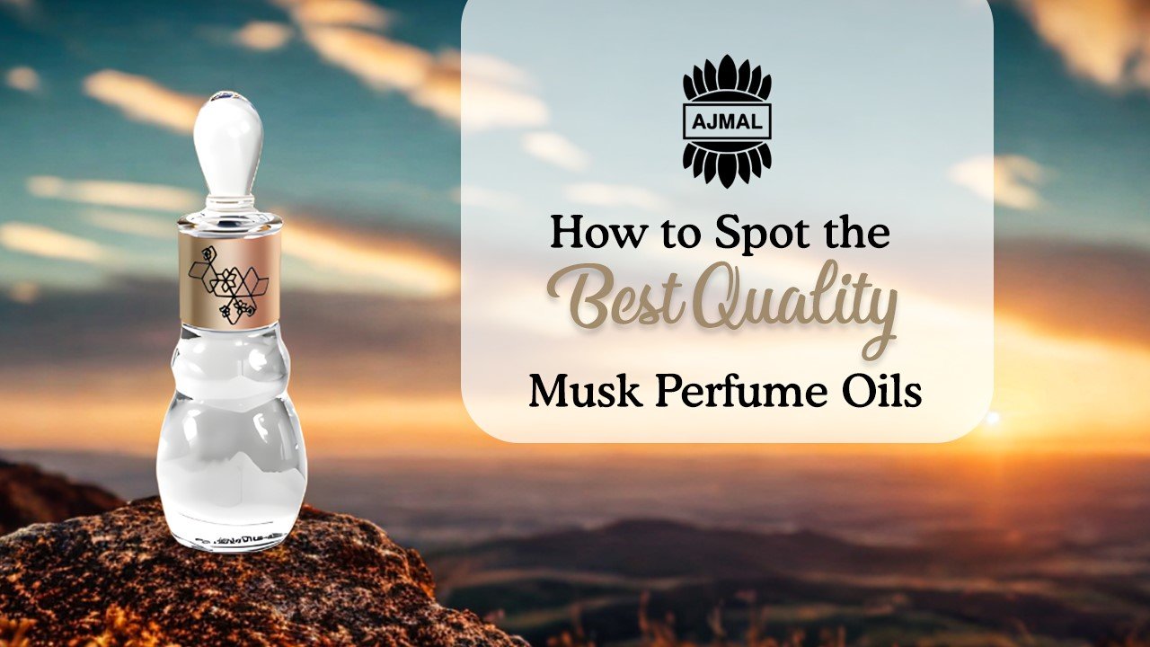 How to Spot the Best Quality Musk Perfume Oils
