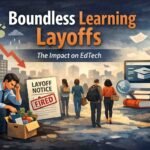 Boundless Learning Layoffs