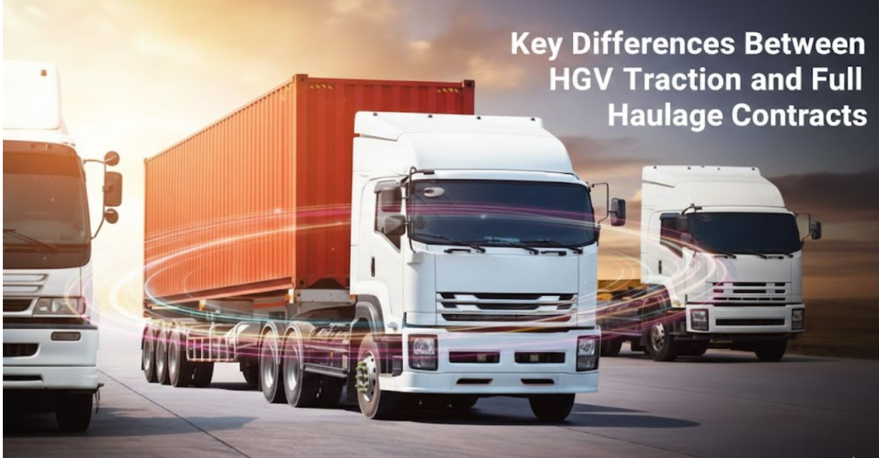 Key Differences Between HGV Traction and Full Haulage Contracts