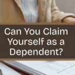Can You Claim Yourself as a Dependent?
