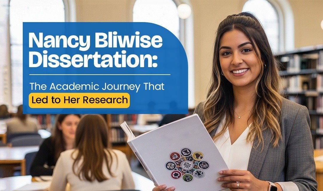 Nancy Bliwise Dissertation: The Academic Journey That Led to Her Research