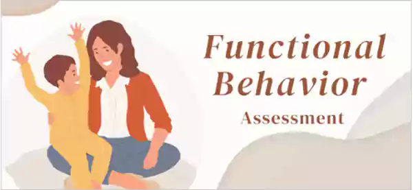 Functional Behavior Assessments