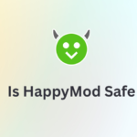 The Ultimate Guide to HappyMod (2026)