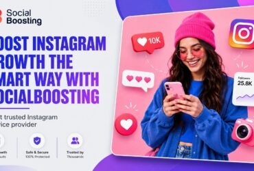 Boost Your Instagram Presence the Smart Way with SocialBoosting