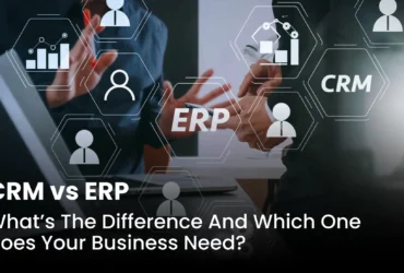Does Your Business Need CRM or ERP